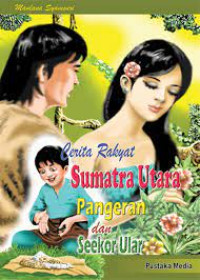 Image of CERITA RAKYAT SUMATRA UTARA PANGERAN DAN SEEKOR ULAR
