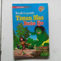 Image of KISAH LEGENDA TIMUN MAS BUTO IJO