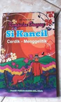 Image of KUMPULAN DONGENG SI KANCIL CERDIK-MENGGELITIK