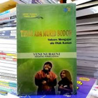 Image of TIDAK ADA MURID BODOH SUKSES MENGAJAR ALA OTAK KANAN